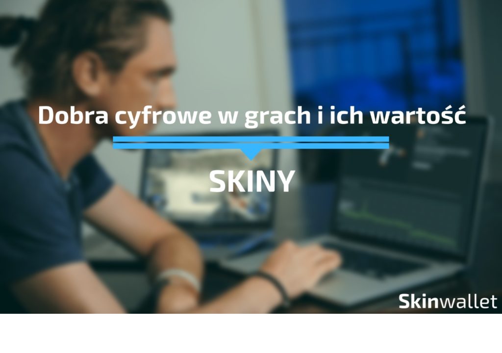 Dobra cyfrowe Skiny