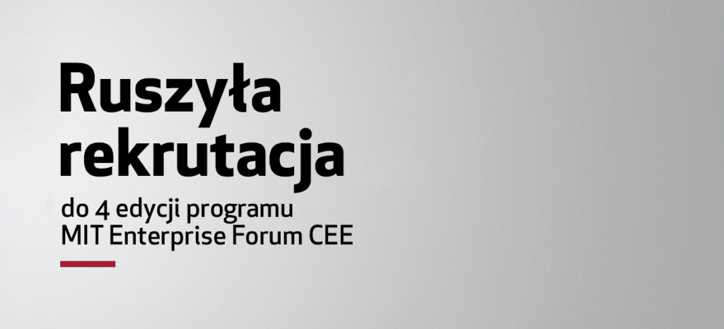 MIT Enterprise Forum CEE rekrutacja