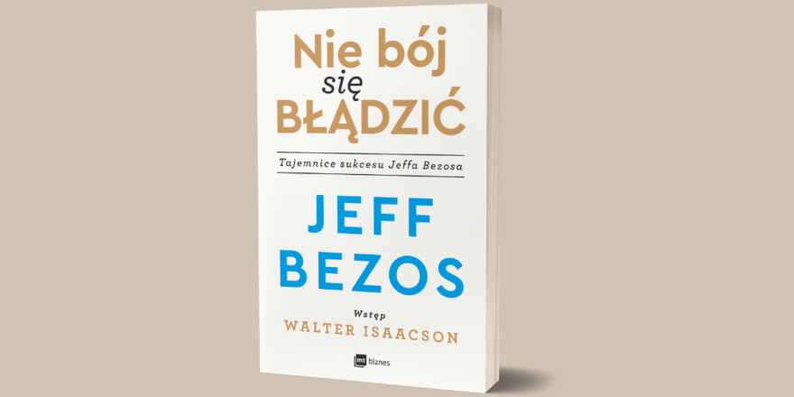 Jeff Bezos Nie boj sie bladzic