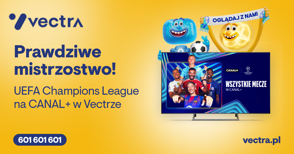 Oferty Vectry z pakietem CANAL+ Super Sport – dla fanów UEFA Champions League i nie tylko